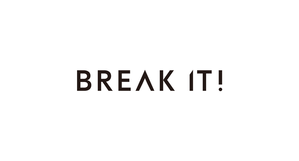 Break it!